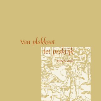 Van plakkaat tot praktijk