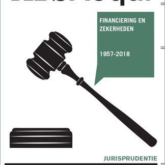 Jurisprudentie Financiering en zekerheden 1957-2018