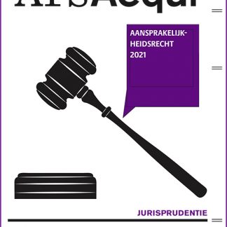 Jurisprudentie Aansprakelijkheidsrecht 2021