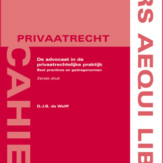 De advocaat in de privaatrechtelijke praktijk