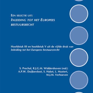Een selectie uit: Inleiding tot het Europees bestuursrecht